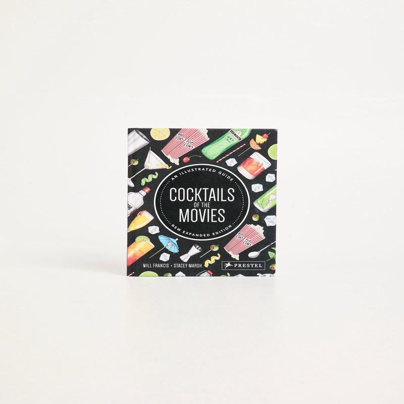 Cocktails of the Movies: An Illustrated Guide to Cinematic Mixology Book