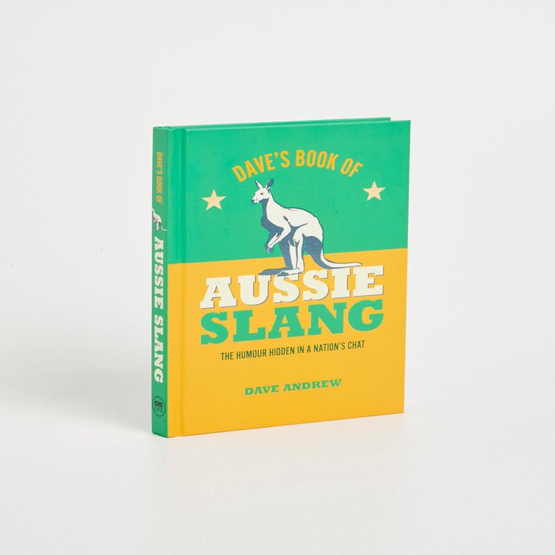 Dave's Book Of Aussie Slang